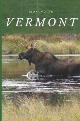 Cover of Moving to Vermont