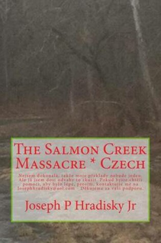 Cover of The Salmon Creek Massacre * Czech