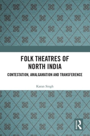 Cover of Folk Theatres of North India