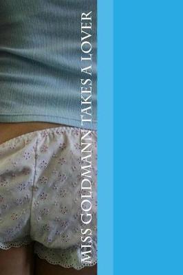 Book cover for Miss Goldmann Takes a Lover