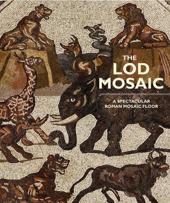 Book cover for Lod Mosaic: A Spectacular Roman Mosaic Floor