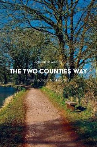 Cover of A Guide to Walking the Two Counties Way