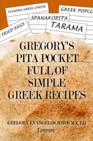 Cover of Gregory's Pita Pocket Full of Simple Greek Recipes