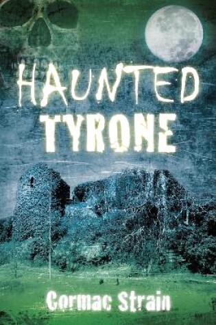 Cover of Haunted Tyrone