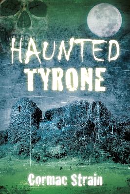 Book cover for Haunted Tyrone