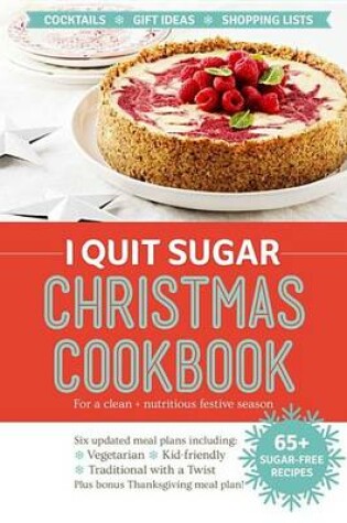 Cover of I Quit Sugar Christmas Cookbook