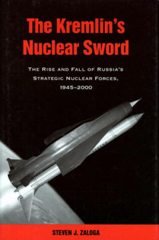Cover of The Kremlin's Nuclear Sword