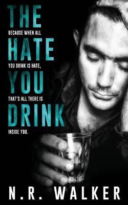Book cover for The Hate You Drink