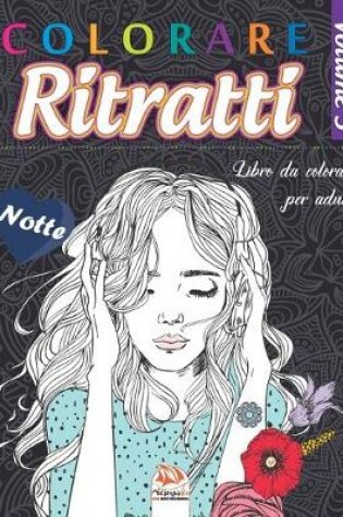 Cover of Colorare Ritratti 3 - Notte