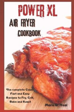 Cover of Power XL Air Fryer Cookbook