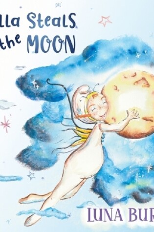 Cover of Stella Steals the Moon