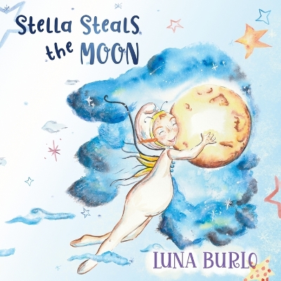 Cover of Stella Steals the Moon