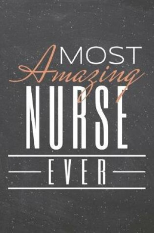 Cover of Most Amazing Nurse Ever