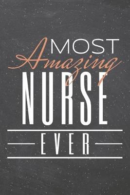 Book cover for Most Amazing Nurse Ever