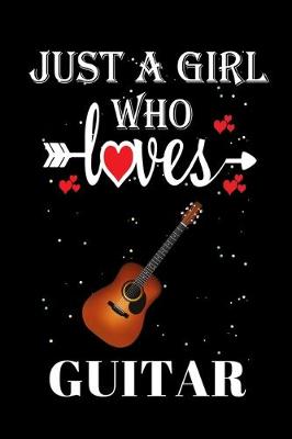 Book cover for Just a Girl Who Loves Guitar