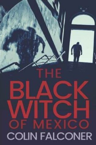 Cover of The Black Witch of Mexico