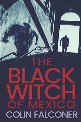 Book cover for The Black Witch of Mexico