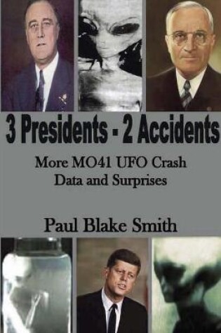 Cover of 3 Presidents, 2 Accidents