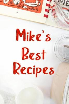 Book cover for Mike's Best Recipes