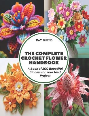 Book cover for The Complete Crochet Flower Handbook