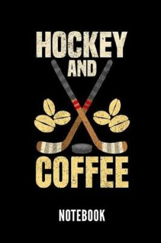 Cover of Hockey and Coffee Notebook