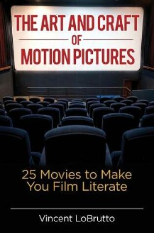 Cover of The Art and Craft of Motion Pictures