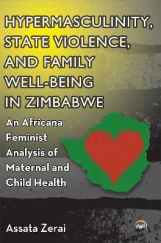 Cover of Hypermasculinity, State Violence, And Family Well-being In Zimbabwe