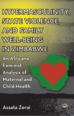 Book cover for Hypermasculinity, State Violence, And Family Well-being In Zimbabwe