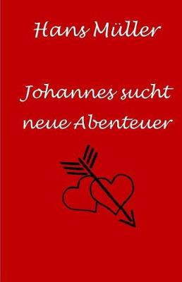 Book cover for Johannes Sucht Neue Abenteuer