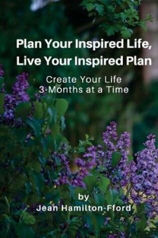 Cover of Plan Your Inspired Life, Live Your Inspired Plan