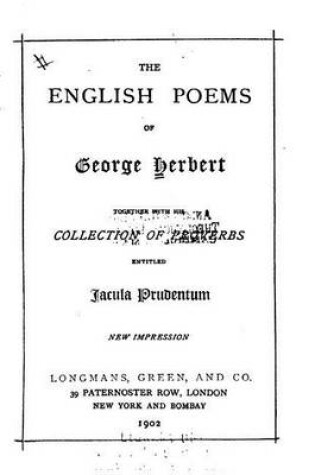 Cover of The English Poems of George Herbert, Together with His Collection of Proverbs Entitled Jacula