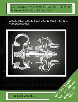 Book cover for 2001 and Newer VOLKSWAGEN Bora TDI - 100HP Turbocharger Rebuild and Repair Guide