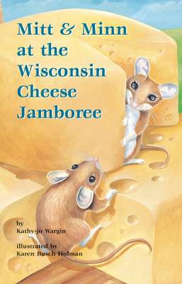Book cover for Mitt & Minn at the Wisconsin Cheese Jamboree