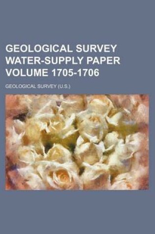 Cover of Geological Survey Water-Supply Paper Volume 1705-1706