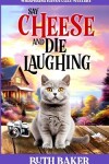 Book cover for Say Cheese and Die Laughing