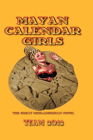 Cover of Mayan Calendar Girls