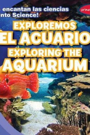 Cover of Exploremos El Acuario / Exploring the Aquarium