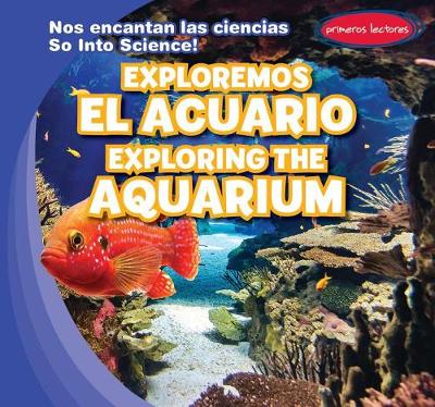 Book cover for Exploremos El Acuario / Exploring the Aquarium