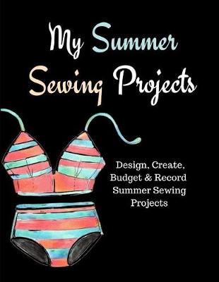 Book cover for My Summer Sewing Projects