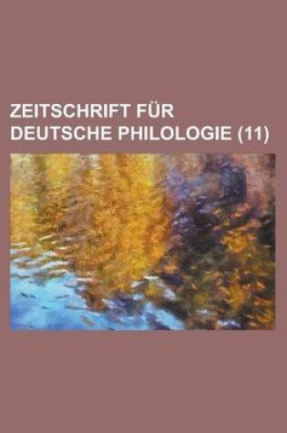 Cover of Zeitschrift Fur Deutsche Philologie (11 )