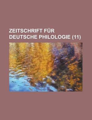 Book cover for Zeitschrift Fur Deutsche Philologie (11 )