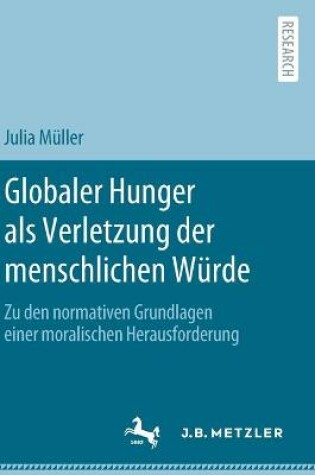 Cover of Globaler Hunger als Verletzung der menschlichen Wurde