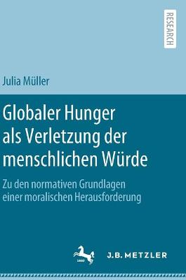 Book cover for Globaler Hunger als Verletzung der menschlichen Wurde