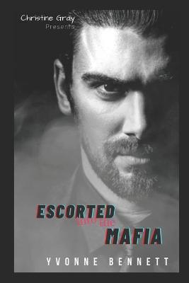 Book cover for Escorted Into The Mafia