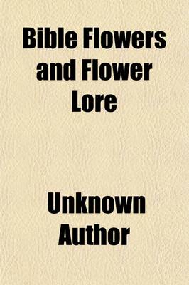 Book cover for Bible Flowers and Flower Lore