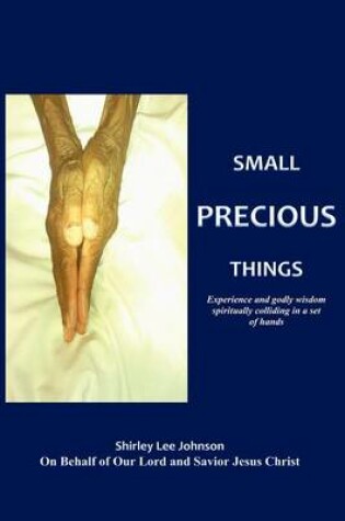 Cover of Small Precious Things