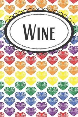 Book cover for Rainbow Hearts Pride Wine Journal