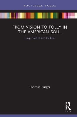 Book cover for From Vision to Folly in the American Soul