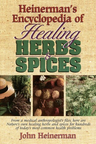 Cover of Heinerman's Encyclopedia of Healing Herbs & Spices