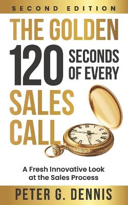 Book cover for The Golden 120 Seconds of Every Sales Call